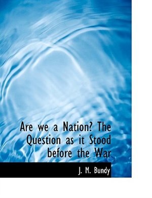 Couverture_Are we a Nation? The Question as it Stood before the War