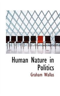 Human Nature in Politics