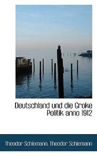 Front cover_Deutschland und die Groke Politik anno 1912