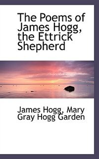 Front cover_The Poems of James Hogg, the Ettrick Shepherd