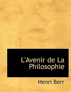 Front cover_L'avenir De La Philosophie