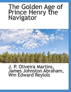 Couverture_The Golden Age of Prince Henry the Navigator