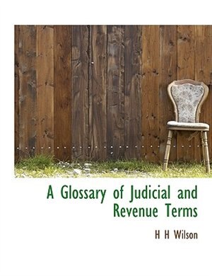 Couverture_A Glossary Of Judicial And Revenue Terms