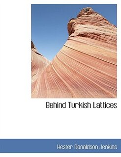 Couverture_Behind Turkish Lattices