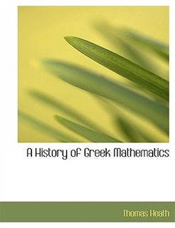 A History Of Greek Mathematics