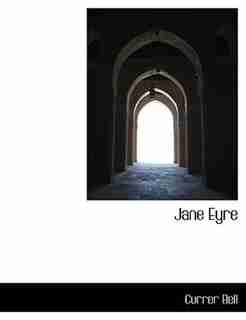 Jane Eyre de Currer Bell
