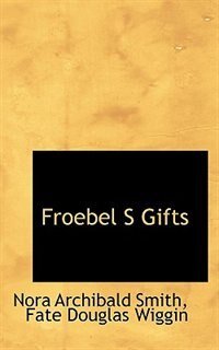 Froebel S Gifts