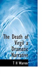 The Death of Virgil a Dramatic Narrative