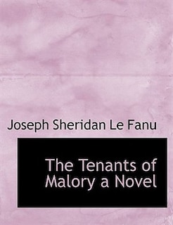 Front cover_The Tenants Of Malory A Novel