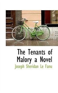 Front cover_The Tenants of Malory a Novel