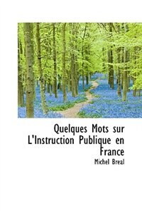 Couverture_Quelques Mots sur L'Instruction Publique en France