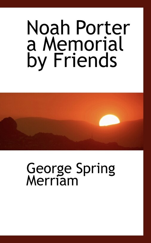 Front cover_Noah Porter a Memorial by Friends
