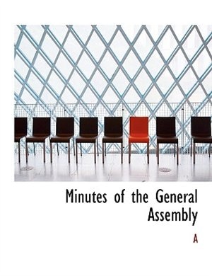 Minutes of the General Assembly