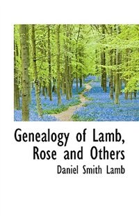 Front cover_Genealogy of Lamb, Rose and Others