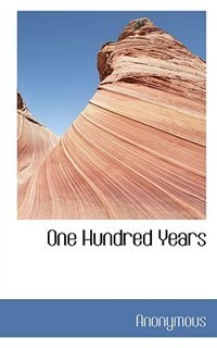 Front cover_One Hundred Years