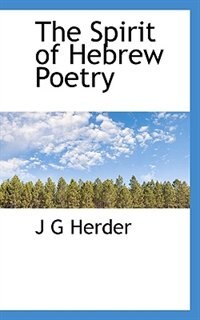 Front cover_The Spirit Of Hebrew Poetry; Volume Ii Of Ii