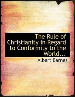 Couverture_The Rule of Christianity in Regard to Conformity to the World...