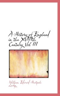 Front cover_A History of England in the XVIIIth Century Vol III