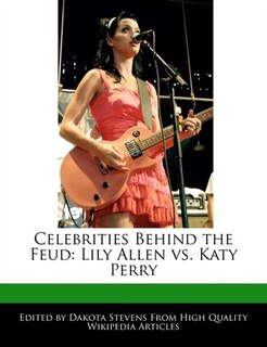Celebrities Behind The Feud: Lily Allen Vs. Katy Perry