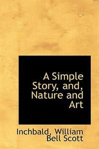 Front cover_A Simple Story, And, Nature And Art