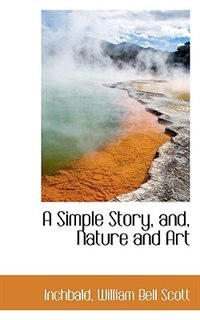 Front cover_A Simple Story, And, Nature And Art