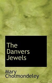 The Danvers Jewels