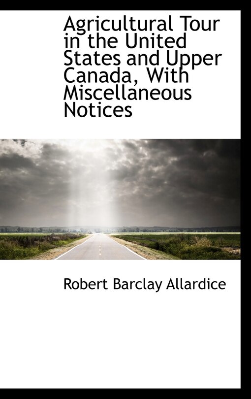 Front cover_Agricultural Tour in the United States and Upper Canada, With Miscellaneous Notices