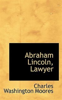 Front cover_Abraham Lincoln, Lawyer