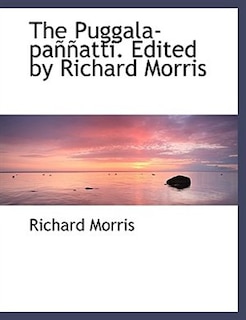 The Puggala-paññatti. Edited by Richard Morris