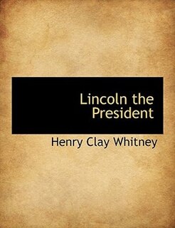Couverture_Lincoln the President