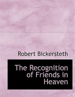 Front cover_The Recognition of Friends in Heaven