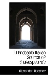 Front cover_A Probable Italian Source of Shakespeare's