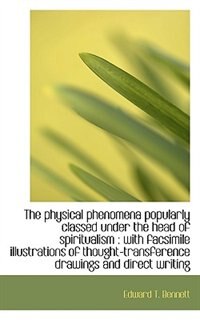 Couverture_The physical phenomena popularly classed under the head of spiritualism