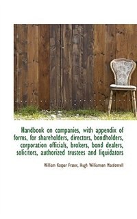 Front cover_Handbook on companies, with appendix of forms, for shareholders, directors, bondholders, corporation