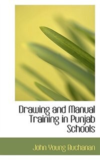 Couverture_Drawing and Manual Training in Punjab Schools