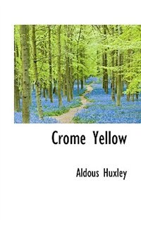 Crome Yellow