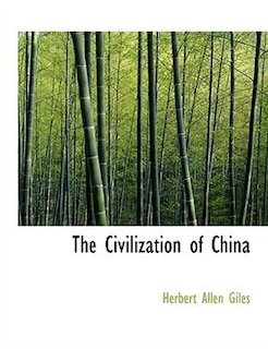 The Civilization of China