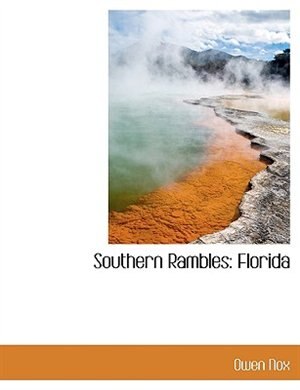 Southern Rambles: Florida