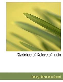 Sketches of Rulers of India