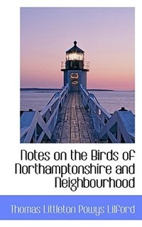 Couverture_Notes on the Birds of Northamptonshire and Neighbourhood