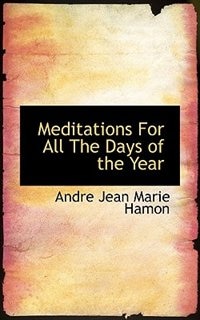 Front cover_Meditations For All The Days of the Year