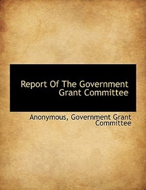 Couverture_Report Of The Government Grant Committee