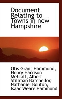 Couverture_Document Relating to Towns in new Hampshire