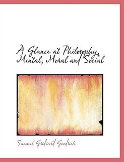 Front cover_A Glance at Philosophy, Mental, Moral and Social