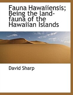 Couverture_Fauna Hawaiiensis; Being the land-fauna of the Hawaiian Islands