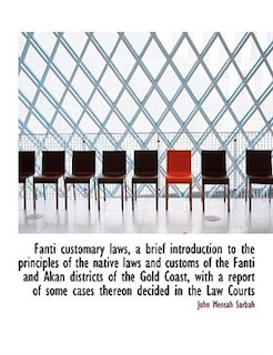 Couverture_Fanti customary laws, a brief introduction to the principles of the native laws and customs of the F