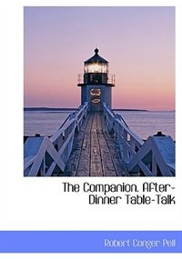 Front cover_The Companion. After-Dinner Table-Talk