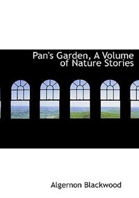 Front cover_Pan's Garden, A Volume Of Nature Stories