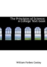 Front cover_The Principles Of Science; A College Text-book