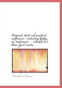 Front cover_Original, Short And Practical Conferences